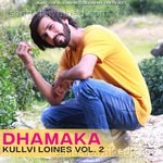 Dhamaka Kullvi Loines, Vol. 2 - Rock On Sunny Song Download